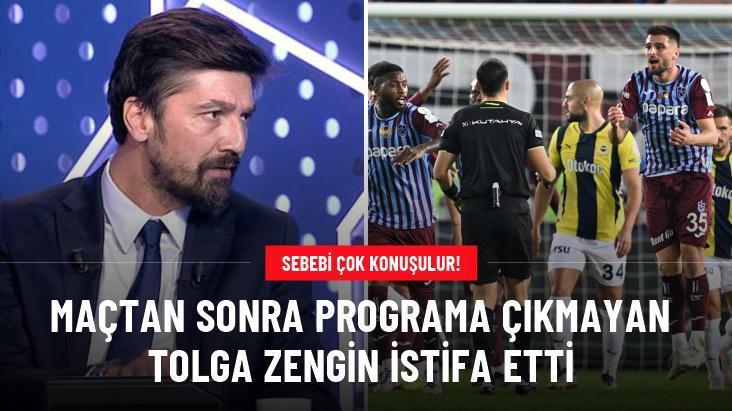 Maçtan sonra programa çıkmayan Tolga Zengin istifa etti