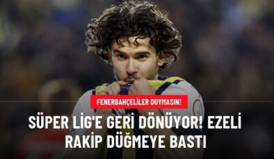 Süper Lig’e geri dönüyor! Ezeli rakip düğmeye bastı