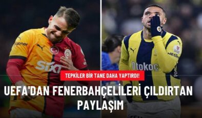 UEFA’dan Fenerbahçelileri çıldırtan paylaşım